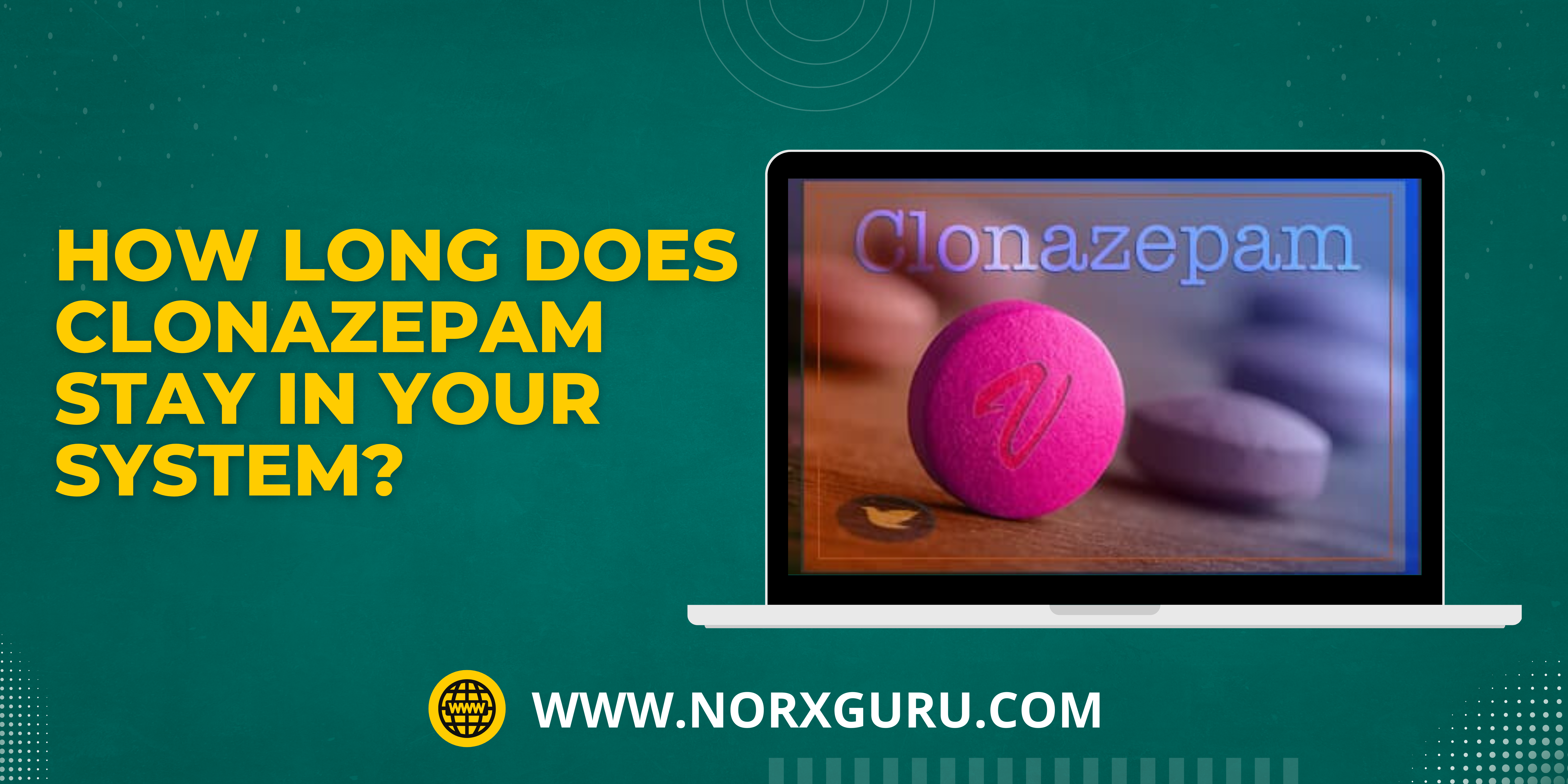 How long does Clonazepam stay in your system?