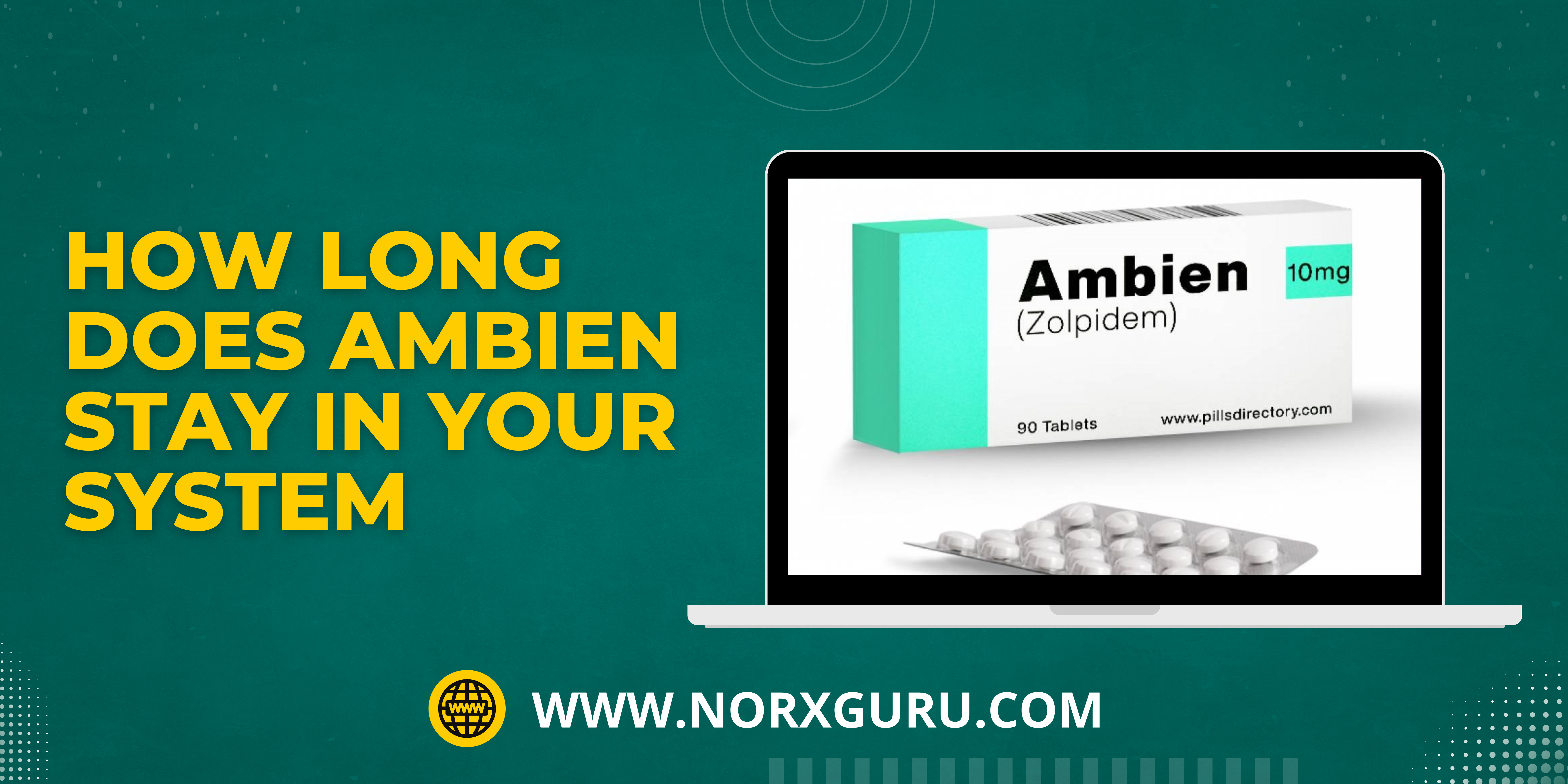 How long does Ambien stay in your system?